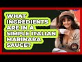 What Ingredients Are In A Simple Italian Marinara Sauce? - Best Eats Worldwide