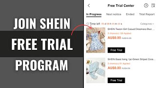 How to Join SHEIN Free Trial Program