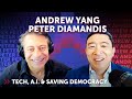 Peter Diamandis &amp; Andrew Yang on UBI, political reform, and the future of work