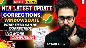 🚨NEET 2025 Latest News | NTA’s Important Update on Correction Window! Yawar Manzoor