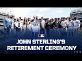 The entirety of john sterlings retirement ceremony