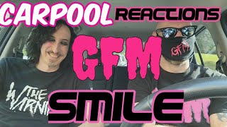 GFM Smile Carpool Reactions
