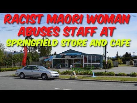 Racist Māori woman abuses Springfield Store and Cafe Owners