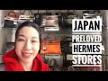 JAPAN PRELOVED HERMES STORES 2018