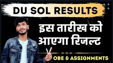 DU SOL Results 2020 Date || OBE & Assignments || High Court || Manish Verma