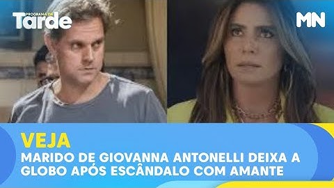 Marido de Giovanna Antonelli deixa a Globo após escândalo com amante ser exposto