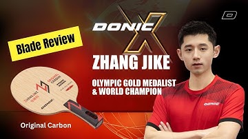 Donic Zhang Jike Original Carbon – Blade of the Legend - Review