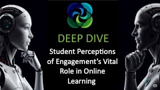 Student Perceptions of Engagement’s Vital Role in Online Learning