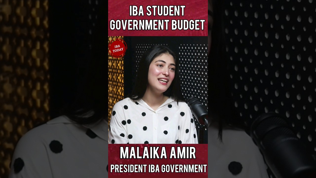 🎓IBA Student Government Budget with Malaika Amir President IBA Government 