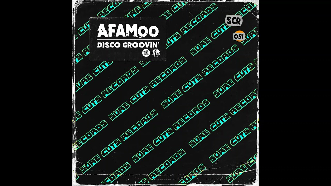 AFAMoo - Disco Groovin' [SCR057]