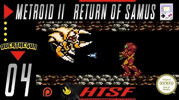 [HTSF] Metroid II: Return of Samus [04]