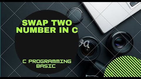 Swap Two Number Using C Programming | C Programming Practice Problem #insion #coding #c