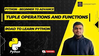 Tuple Operations & Slicing | Python - Beginner To Advance