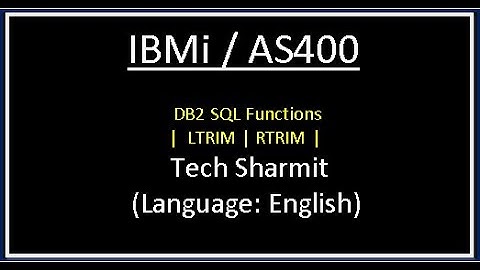 IBMi (AS400) - DB2 SQL functions - LTRIM & RTRIM | rpgle programming tutorial | DB2 Sql tutorials  |