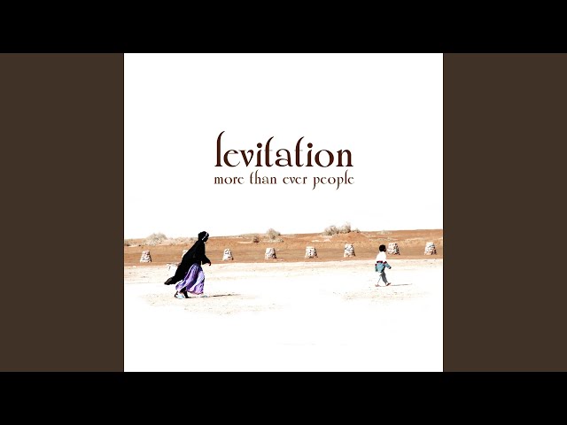 Levitation Feat. Cathy Battistessa - More Than Ever People