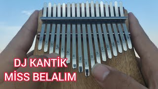 dj kantik miss belalım - Kalimba Cover Resimi