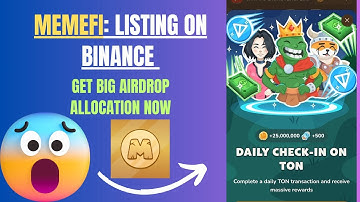 MEMEFI LISTING ON BINANCE: How To Qualify for BIGGER Airdrop Allocation