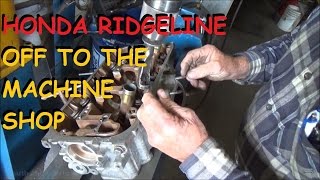 Honda Ridgeline  Quick Trip To The Machine Shop