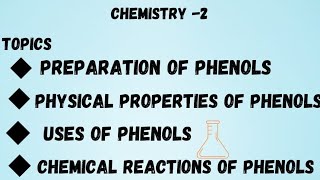 METHOD OF PREPARATION OF PHENOLS | CHEMICAL REACTIONS OF PHENOL | PHYSICAL PROPERTY  USES OF PHENOLS