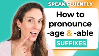 How to pronounce words ending in -ABLE & -AGE | English Pronunciation - Suffixes