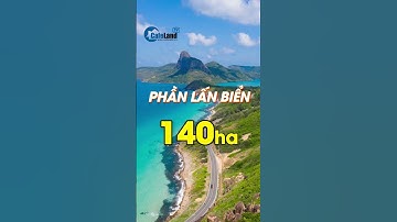 Côn Đảo sẽ LẤN BIỂN khoảng 140ha tại những khu vực nào? | CafeLand #short
