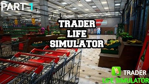 trader life simulator | #1 | gameplay | official gamer