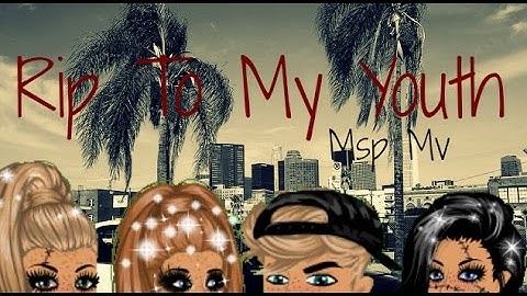 RIP 2 MY YOUTH - MSP MV