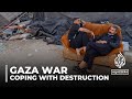 Coping with destruction: Palestinians forced to live without basic necessities