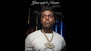 Unreleased Kodak Black Track-(You Ain't Never)