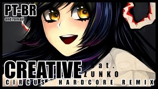 Tohoku Zunko東北ずん子 - Creative Circus Remix Pt-Brromaji
