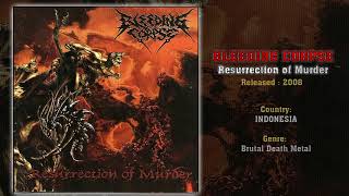 Bleeding Corpse (INA) - Resurrection of Murder (Full Album) 2008 | Debut Album of Indo Brutal Death