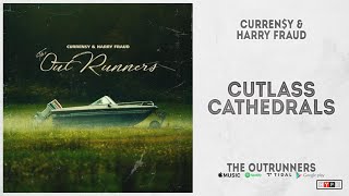 Curren$y &amp; Harry Fraud - “Cutlass Cathedrals“ (The OutRunners)