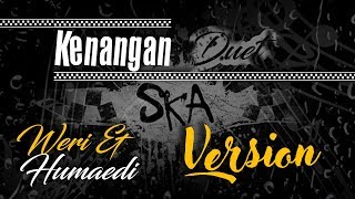 KENANGAN Duet (Wa Kancil & Wa Koslet) SKA VERSION