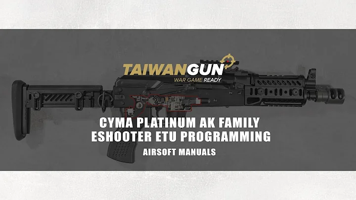 Cyma Platinum AK Family - Eshooter ETU Programming - Airsoft Manuals