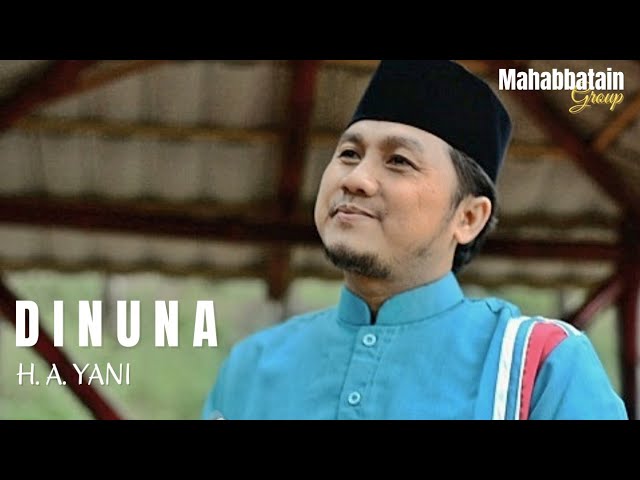 Dinuna - H. A. Yani | Mahabbatain Group | 2021 Version class=