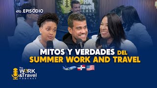 Episodio 4. Mitos y verdades del Summer Work and Travel ✈