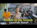 Islands In The Stream - EastSide Band Cover