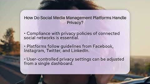 How Do Social Media Management Platforms Handle Privacy? - Everyday-Networking