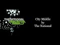 The National - City Middle (Karaoke Instrumental)