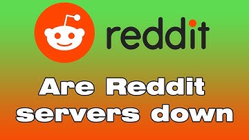 Is Reddit down? "our CDN was unable to reach our servers"