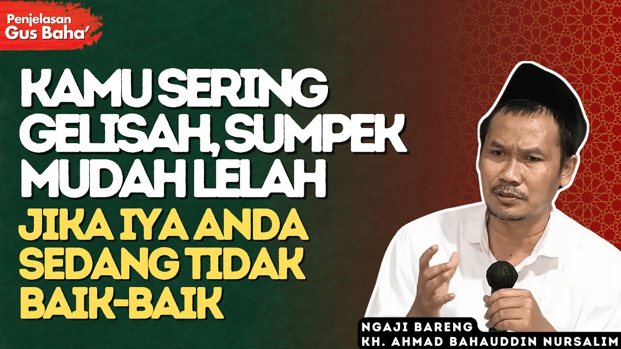 Cara Mendapatkan Ketenangan Hati dan Pikiran - Penjelasan Gus Baha