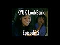 Kyuk lookback episode 2