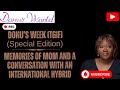 MEMORIES OF MOM AND A CONVERSATION WITH AN INTERNATIONAL HYBRID MEMORIES OF MOM AND A CONVERSATION WITH AN INTERNATIONAL HYBRID