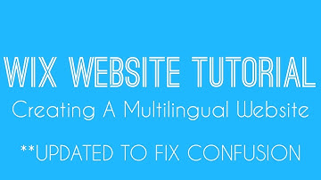 Creating A Multilingual Website in Wix - Wix Website Tutorial 2017 - UPDATE