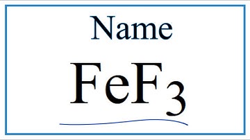 How to Write the Name for FeF3