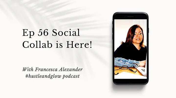 Ep 56 Social Collab is Here!