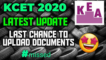 KCET 2020 Final chance for uploading documents | KCET 2020 Document submission date extended | ●