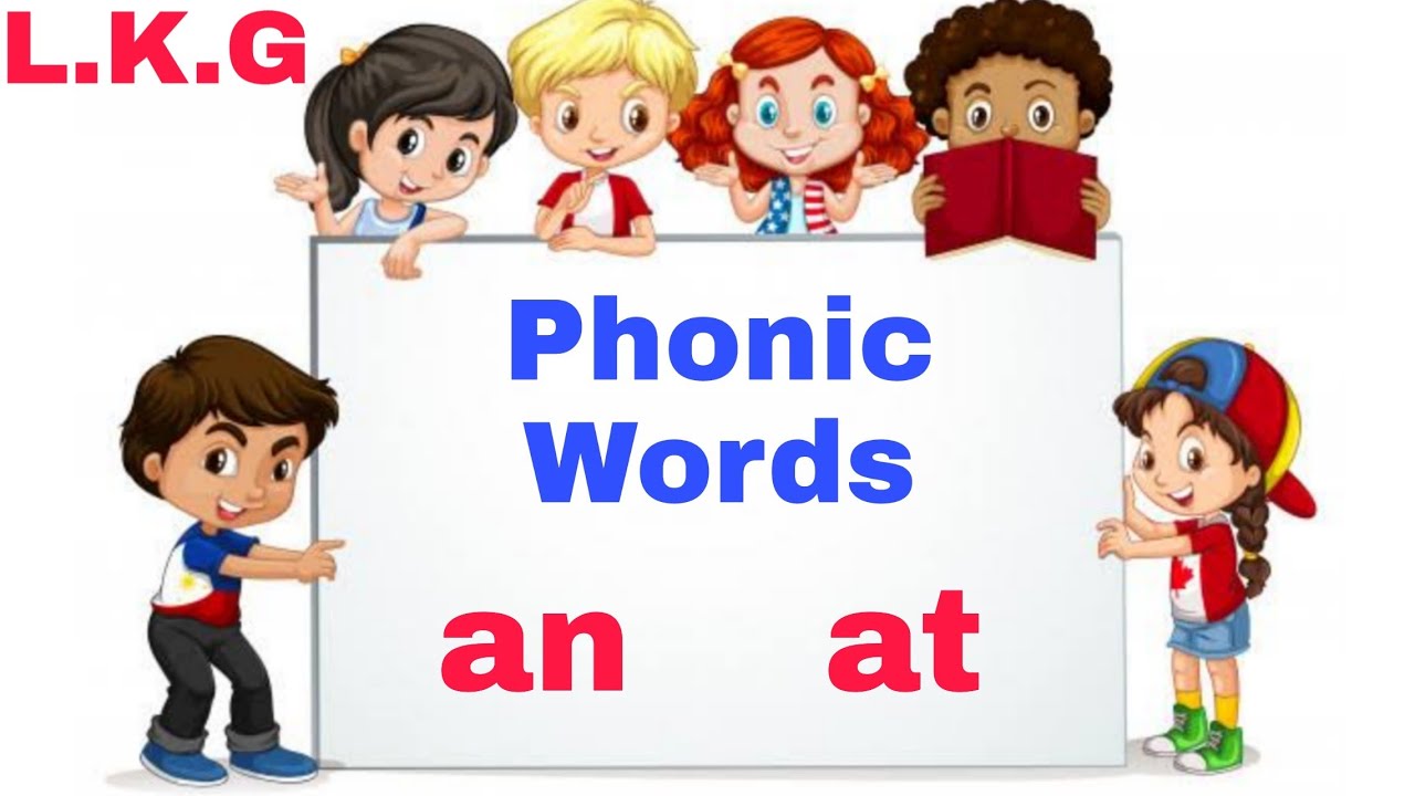 phonic words cbse lkg learn phonic words an at