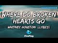 Whitney Houston Where Do Broken Hearts Go Lyrics mp3