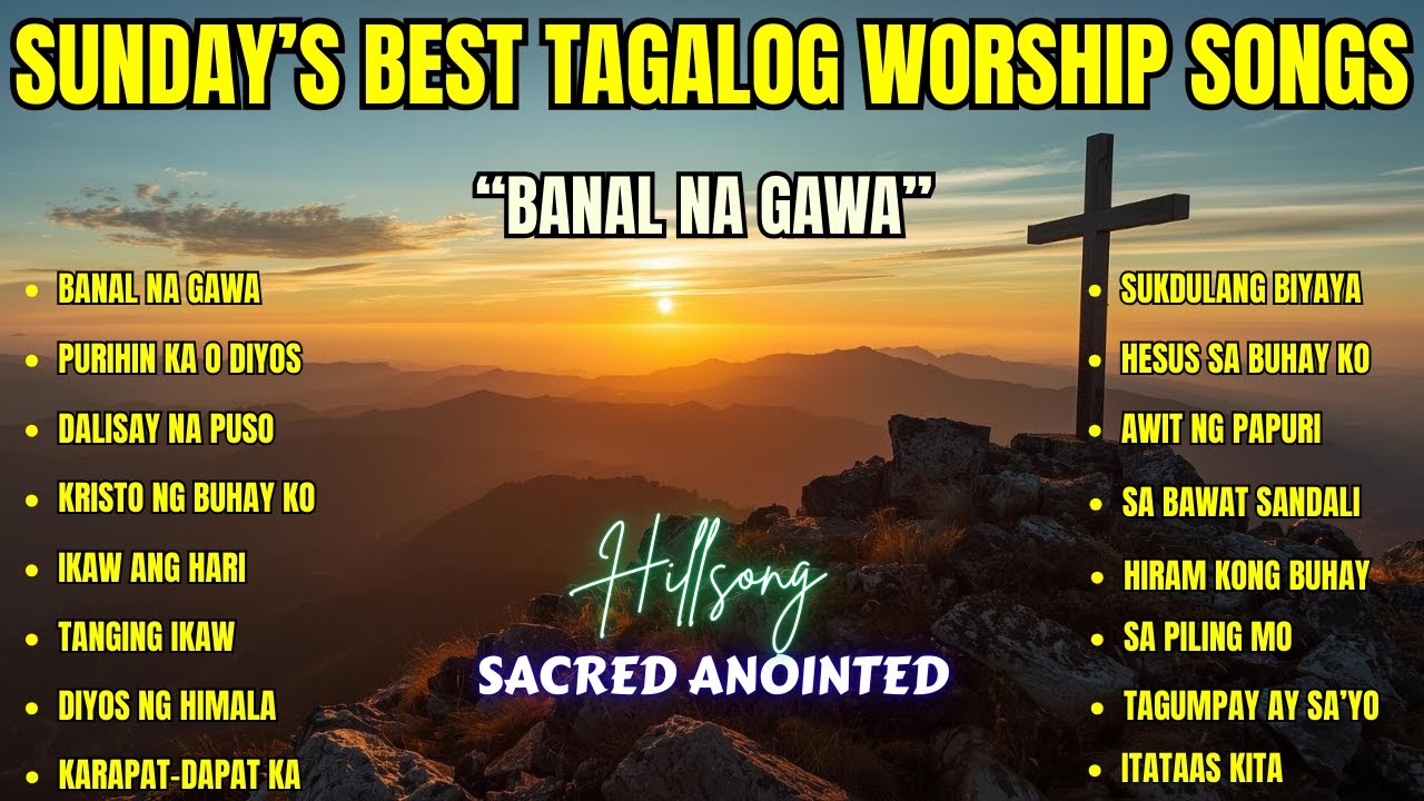Sunday's Best Tagalog Worship Songs| 